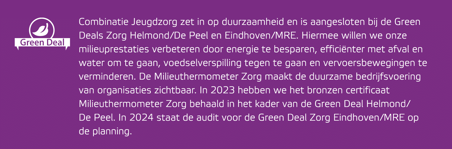 Combinatie Jeugdzorg zet in op duurzaamheid en is aangesloten bij de Green Deals Zorg Helmond/De Peel en Eindhoven/MR...