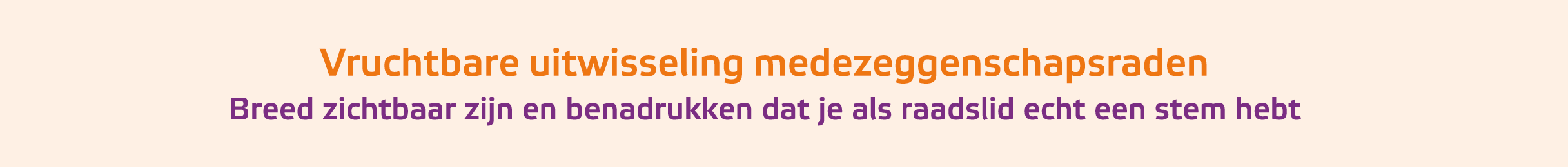 ﻿Vruchtbare uitwisseling medezeggenschapsraden Breed zichtbaar zijn en benadrukken dat je als raadslid echt een stem ...