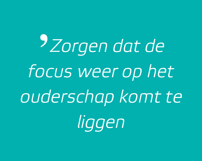 ʼZorgen dat de focus weer op het ouderschap komt te liggen