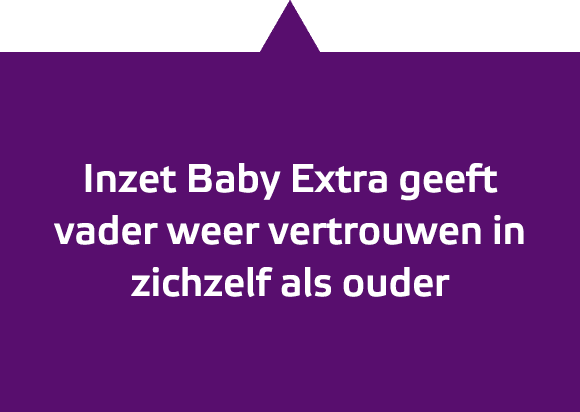 Inzet Baby Extra geeft vader weer vertrouwen in zichzelf als ouder